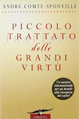 Piccolo trattato delle grandi virtù