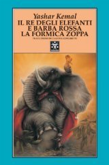 Il Re degli elefanti e Barba Rossa la formica zoppa