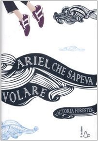 Ariel che sapeva volare