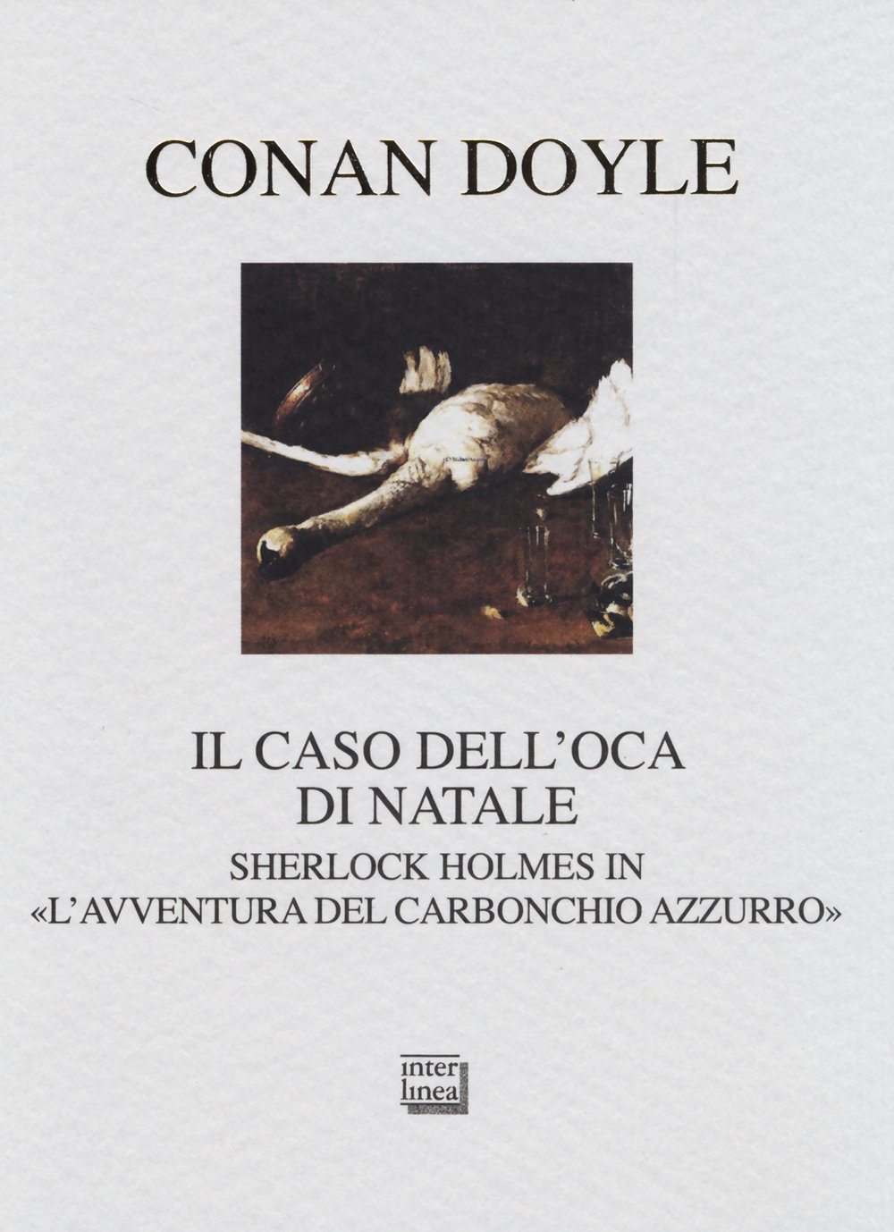 Il caso dell’oca di Natale: sherlock holmes in «l’avventura del carbonchio azzurro»