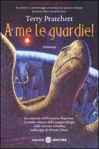 A me le guardie!
