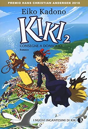 Kiki. Consegne a domicilio. I nuovi incantesimi di Kiki