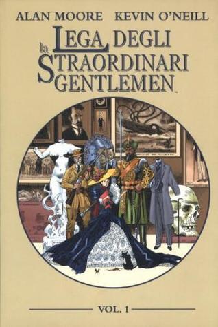 La Lega degli Straordinari Gentlemen Vol. 1