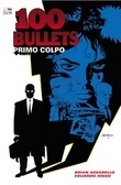 100 Bullets, Vol. 1: Primo colpo