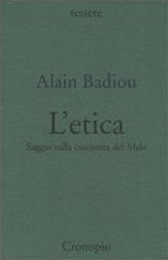 L'etica: Saggio sulla coscienza del male