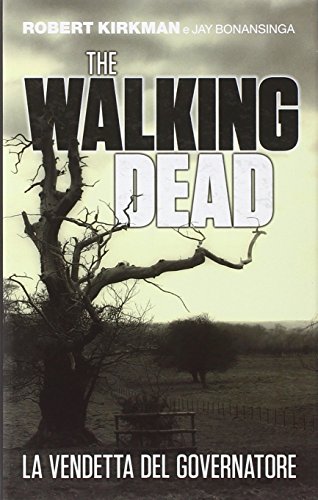 La vendetta del governatore. The walking dead