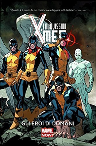I Nuovissimi X-Men, Vol. 1: Gli Eroi di Domani