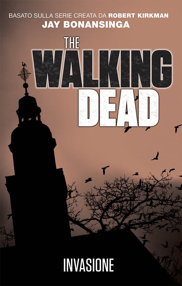 Invasione. The walking dead