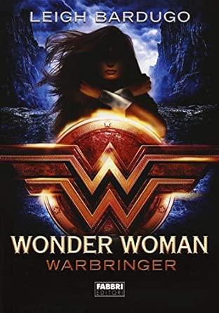 Wonder Woman. Warbringer