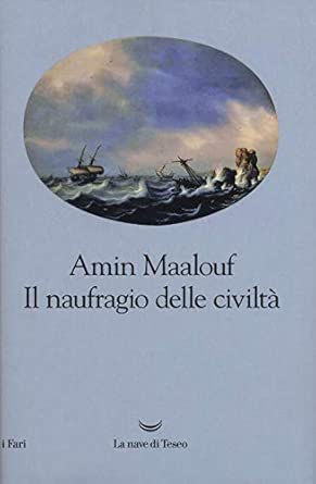 Il naufragio delle civiltà