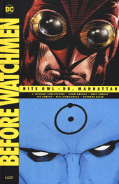 Before Watchmen Deluxe 1: Nite Owl/Dr. Manhattan