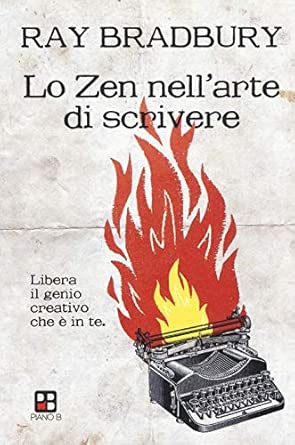 Lo zen nell'arte di scrivere. Libera il genio creativo che è in te