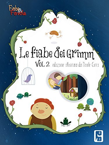 Le favole dei fratelli Grimm vol 2: Edizione illustrata