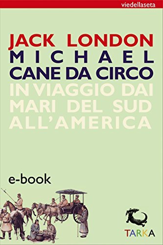 Michael cane da circo: In viaggio dai mari del sud all'America