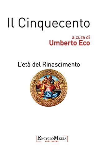 Il Cinquecento: L'età del Rinascimento
