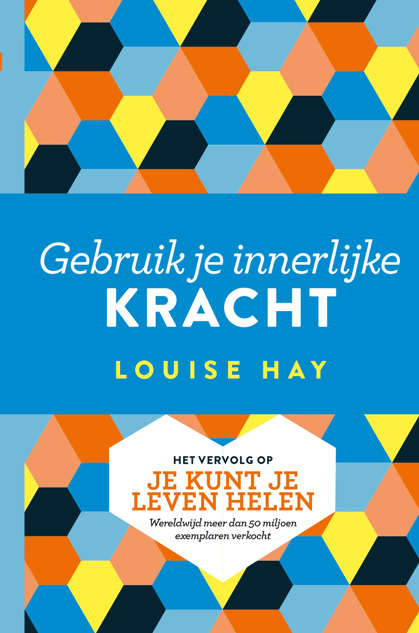 Gebruik je innerlijke kracht