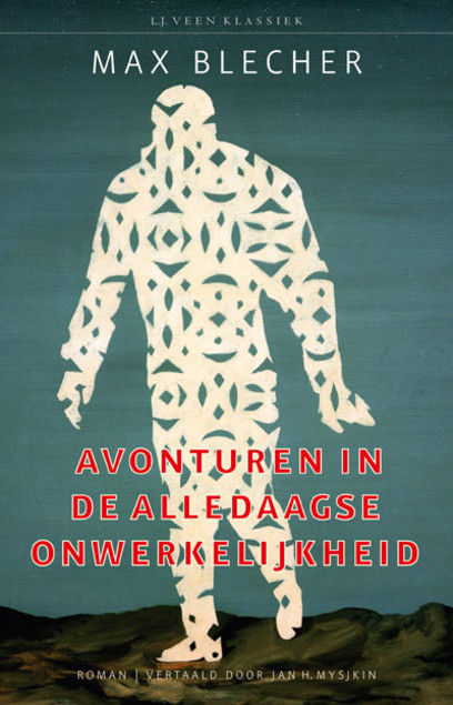 Avonturen in de alledaagse onwerkelijkheid