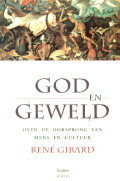 God en geweld. Over de oorsprong van mens en cultuur