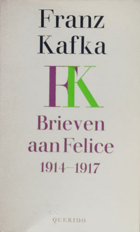 Brieven aan Felice en andere correspondentie uit de verlovingstĳd