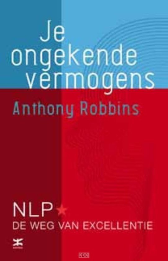 Je ongekende vermogens: NLP de weg van excellentie