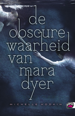 De obscure waarheid van Mara Dyer