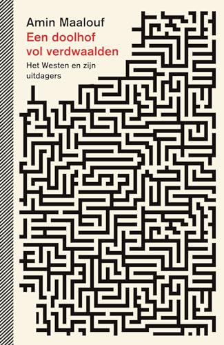 Een doolhof vol verdwaalden: Het Westen en zijn uitdagers