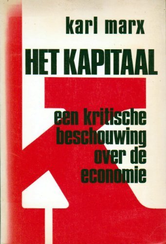 Het Kapitaal: een kritische beschouwing over de economie