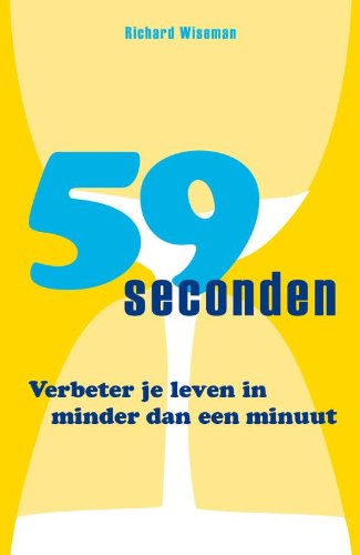 59 seconden : denk een beetje, verander veel