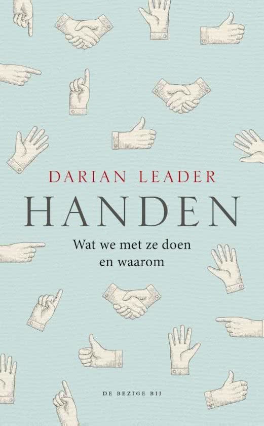 Handen: wat we met ze doen, en waarom