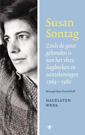 Zoals de geest gebonden is aan het vlees: dagboeken en aantekeningen 1964-1980