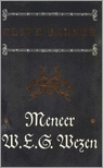 Meneer W.E.G. Wezen