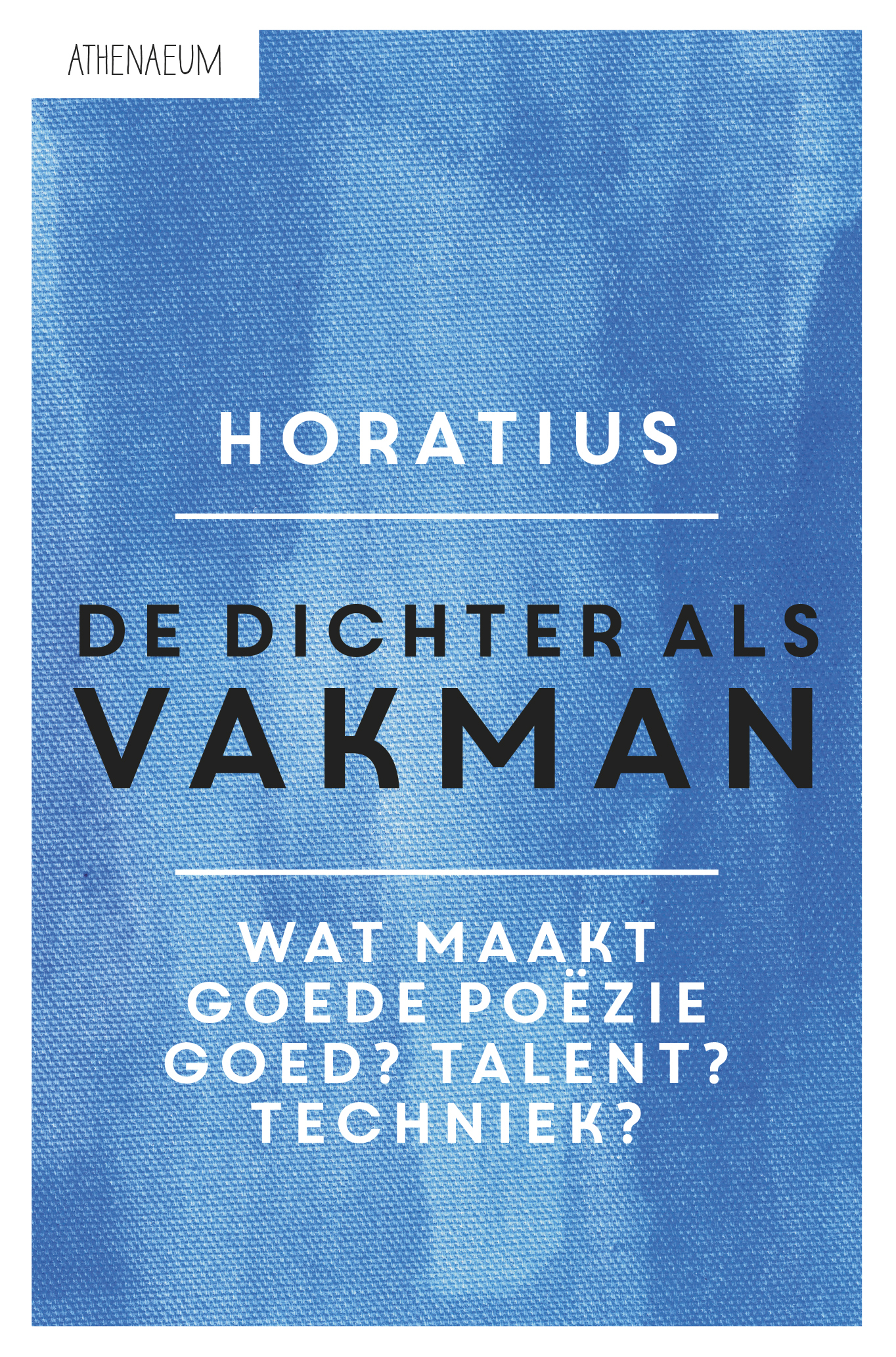 De dichter als vakman, ars poetica