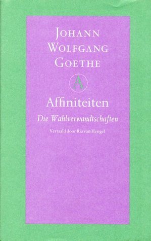 Affiniteiten: die Wahlverwandtschaften