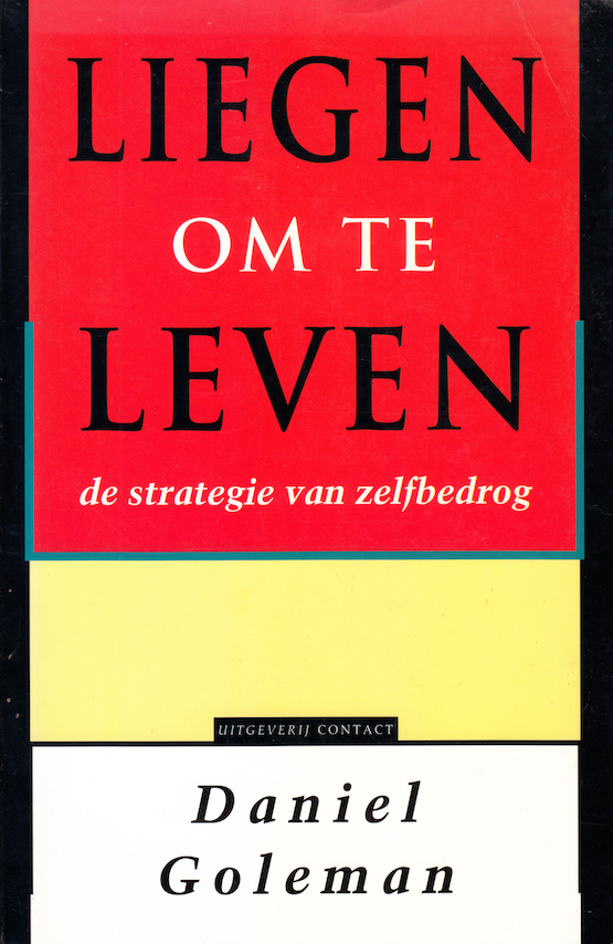 Liegen om te leven, de strategie van zelfbedrog