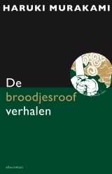De broodjesroofverhalen