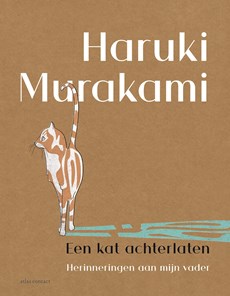Een kat achterlaten: Herinneringen aan mijn vader