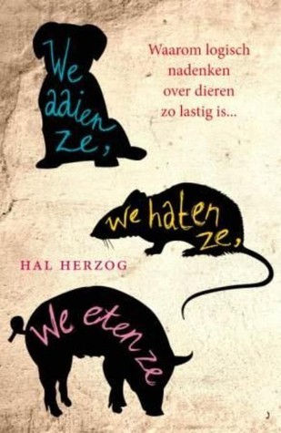 We aaien ze, we haten ze, we eten ze: waarom logisch nadenken over dieren zo lastig is