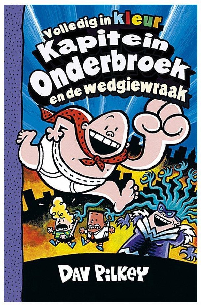 Kapitein Onderbroek en de Wedgiewraak