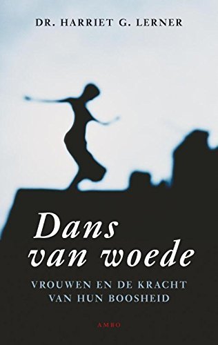 Dans van woede: vrouwen en de kracht van hun boosheid