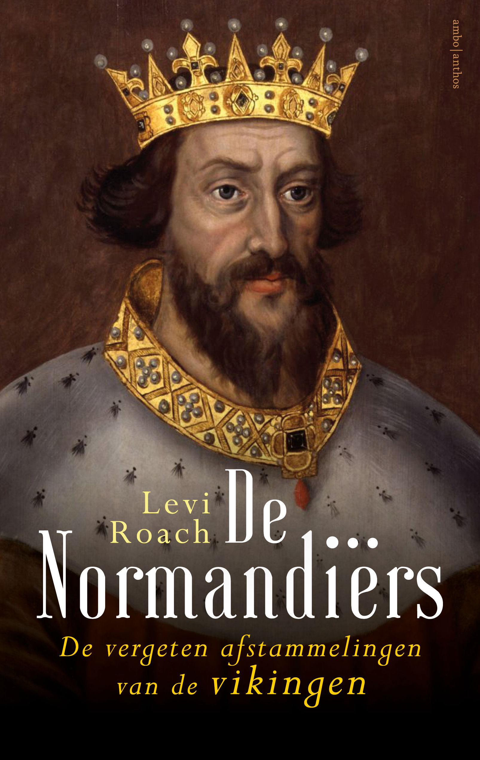 De Normandiërs: de vergeten afstammelingen van de Vikingen