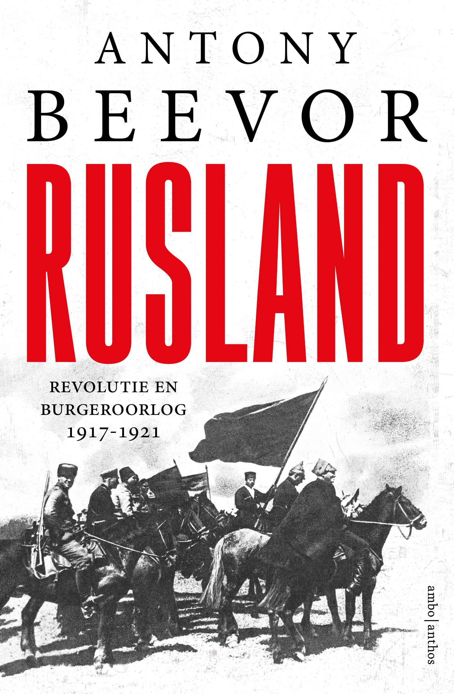 Rusland - Revolutie en burgeroorlog 1917-1921