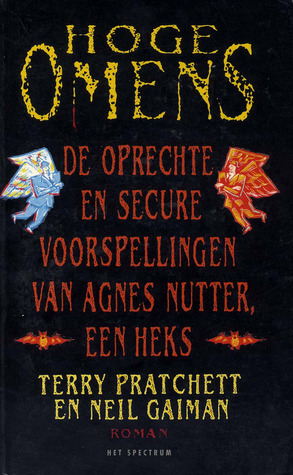 Hoge omens: De oprechte en secure voorspellingen van Agnes Nutter, een heks.