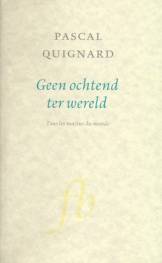 Geen ochtend ter wereld