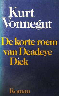 De korte roem van Deadeye Dick