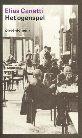 Het ogenspel: mijn levensgeschiedenis 1931-1937