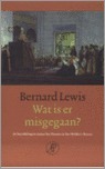 Wat Is Er Misgegaan? - De betrekkingen tussen het Westen en het Midden-Oosten