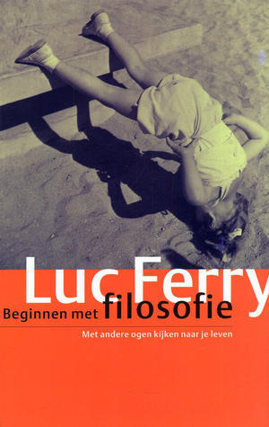 Beginnen met filosofie: met andere ogen kijken naar je leven