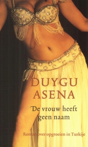 De vrouw heeft geen naam