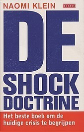 De Shockdoctrine: De opkomst van rampenkapitalisme