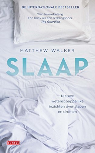 Slaap. Nieuwe wetenschappelijke inzichten over slapen en dromen
